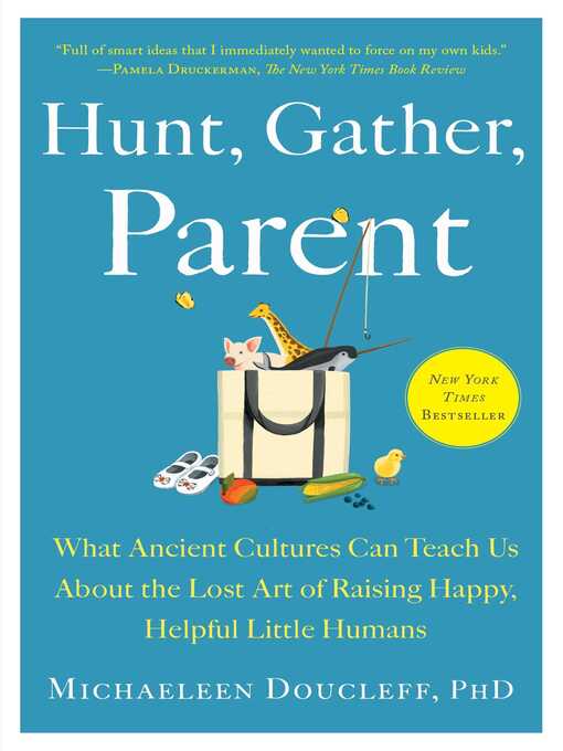 Title details for Hunt, Gather, Parent by Michaeleen Doucleff - Wait list